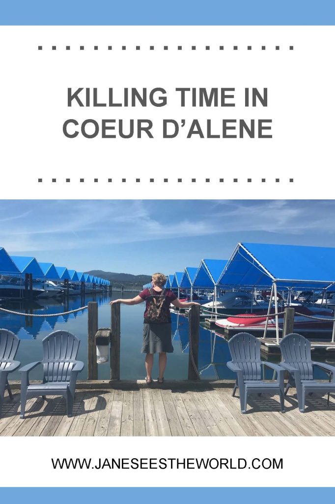 killing time in Coeur d'Alene, Idaho, pinterest pin
